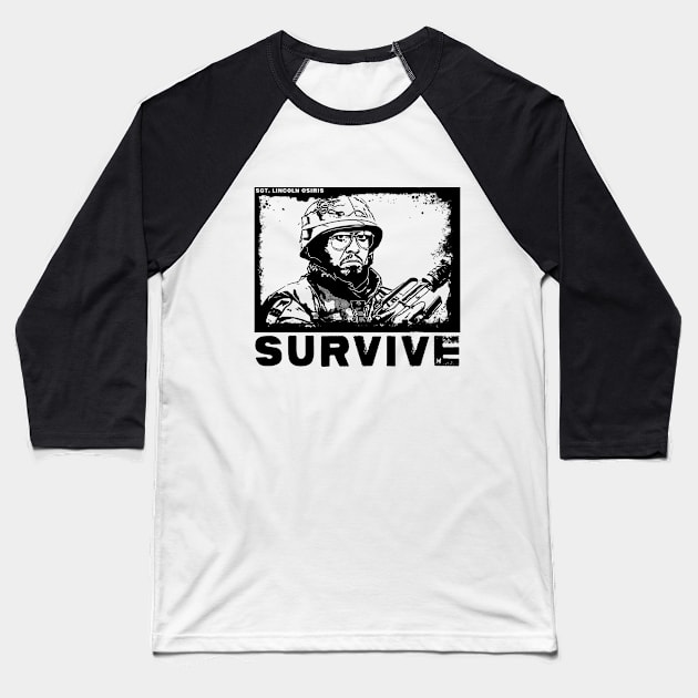 Survive Baseball T-Shirt by bakerjrae